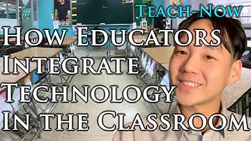 (ISTE) How Educators Integrate Technology in the Classroom in 7 minutes