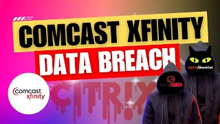 Comcast Xfinity Data Breach: What We Know So Far