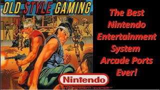 The Best Nintendo Entertainment System Arcade Ports Ever!