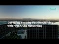 Delivering securityfirst networking with hpe aruba networking