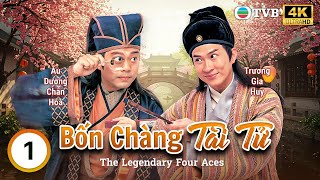 TVB Bốn Chàng Tài Tử 4K (The Legendary Four Aces) 1/52 | Trương Gia Huy, Âu Dương Chấn Hoa | 2000
