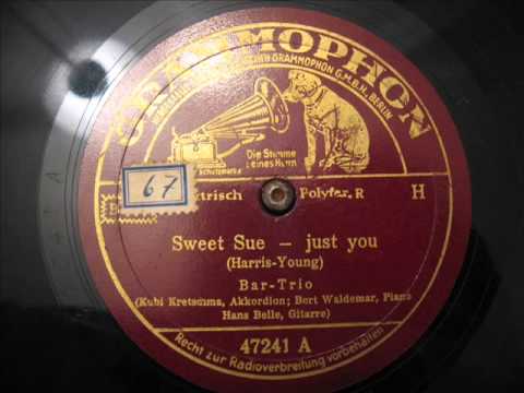 Bar-Trio - Sweet Sue - Just You (Ob du glücklich bist) 1938
