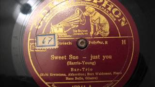 Bar-Trio - Sweet Sue - Just You (Ob du glücklich bist) 1938