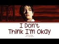 Jake enhypen  i dont think im okay color coded lyrics engvostfr