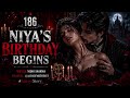 मीनल की खतरनाक चाल 😈 | Niya’s Birthday Begins 🎂 | Vampire Love Thriller Horror Story Ep 185-186