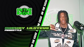 The Oneway Lilsteve On The Radar Freestyle