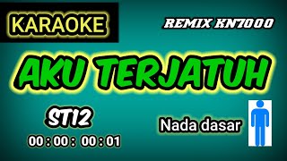 AKU TERJATUH - ST12 || (Karaoke \u0026 lirik) // keyboard version kn7000