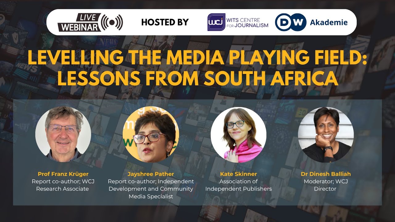 WCJ Webinar - Levelling the Media Playing Field: Lessons From South Africa