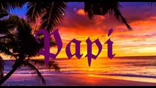 Papi( feat. Babywine & Alberto Stylee)