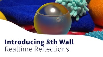 Introducing 8th Wall Realtime Reflections