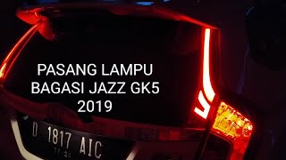 CARA PASANG LAMPU BAGASI/PILAR. TRUNK LIGHT DIY. HONDA JAZZ GK 5 2019.