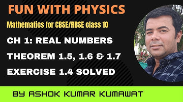NCERT MATHEMATICS CLASS 10 | CHAPTER 1 REAL NUMBERS | THEOREM 1.5, 1.6 AND 1.7 | EXERCISE 1.4 SOLVED