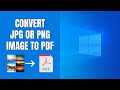 How to convert a jpg or png image to pdf in windows 11