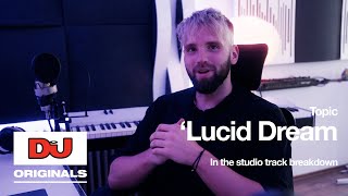 Topic Breaks Down How He Made 'Lucid Dream'
