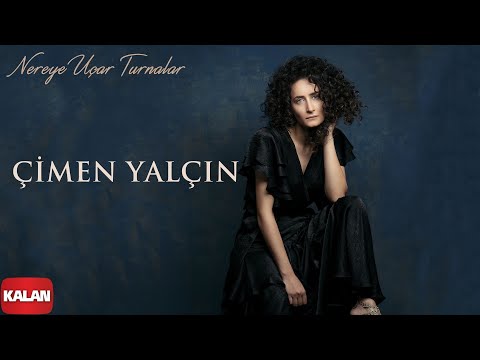 Çimen Yalçın - Nereye Uçar Turnalar I Bu Toprağın Ezgileri © 2021 Kalan Müzik