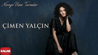 Çimen Yalçın - Nereye Uçar Turnalar I Bu Toprağın Ezgileri © 2021 Kalan Müzik