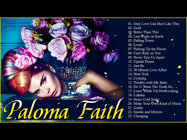 Paloma Faith Greatest Hits Full Album - The Best of Paloma Faith 2022 class=