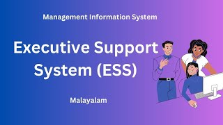 Executive Support System | ESS | Definition | Features | Malayalam |