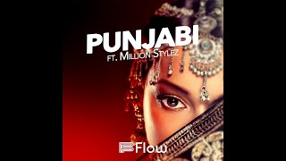 Flow x Million Stylez - Punjabi