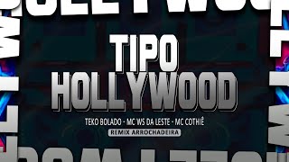 Video thumbnail of "TIPO HOLLYWOOD - TEKO BOLADO FEAT MC WS DA LESTE E MC COTHIÊ - ARROCHADEIRA TIKTOK VIRAL VERÃO 2023"