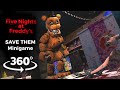 360°| SAVE THEM - FNAF 2 Minigame (Freddy Fazbear Perspective)