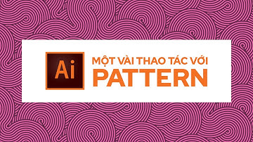 Các thao tác với Pattern trong Adobe Illustrator | Thùy Uyên