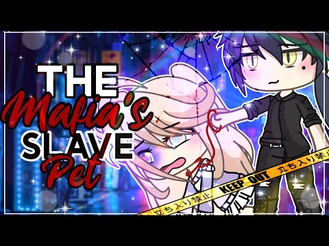 ✨🔪The Mafia’s Slave Pet✨🔪 || GachaLife MiniMovie || GLMM ||