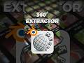 360 Extractor For Blender 360 Extractor For Blender