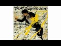 Splay - Drawing days