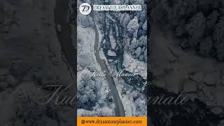 "Himachal Tour Package 2025 | Explore the Beauty of Himachal with Dream Tour Planner"