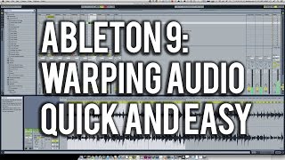 How to Warp Audio in Ableton Quick and Easy