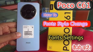 How To Change Font In Poco C6,Poco C61 Me Font Customise Kaise Karen,font style change in poco c61