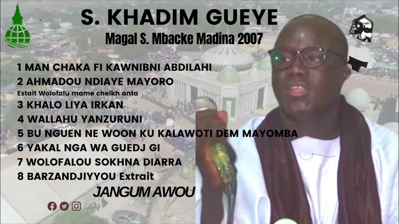 S. KHADIM GUEYE Magal S. Mbacke Madina 2007