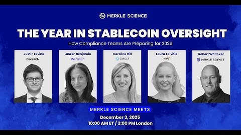 The Year in Stablecoin Oversight: How Compliance Teams Are Preparing for 2026