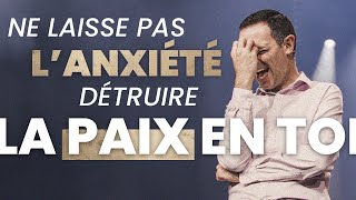 Ne laisse pas l'anxiété détruire la paix en toi - Ivan Carluer