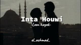 Inta Houwi | by: Leen hayek (arabicsong) #arabicsong