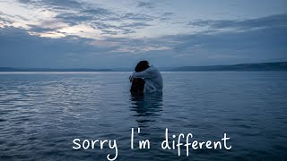 Sorry I'm different -by Miraclel LRE 