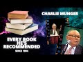Chaque livre que charlie munger a recommand depuis 1994