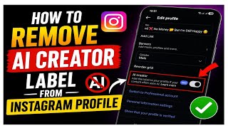 How to Remove AI Creator Label from Instagram Profile (2026) | Full Guide