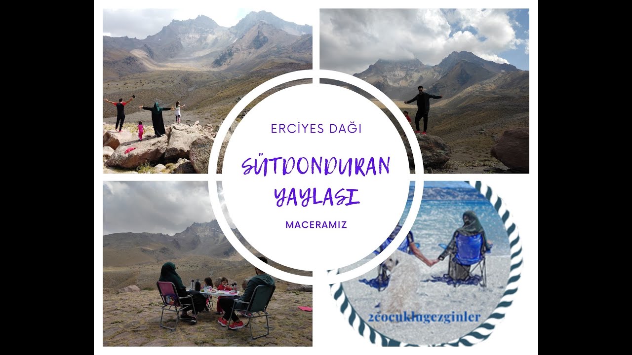 ERCİYES YAYLALARINA YOLCULUK  2.BÖLÜM- SÜTDONDURAN YAYLASI
