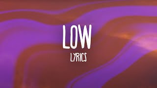 SZA - Low (Lyrics)