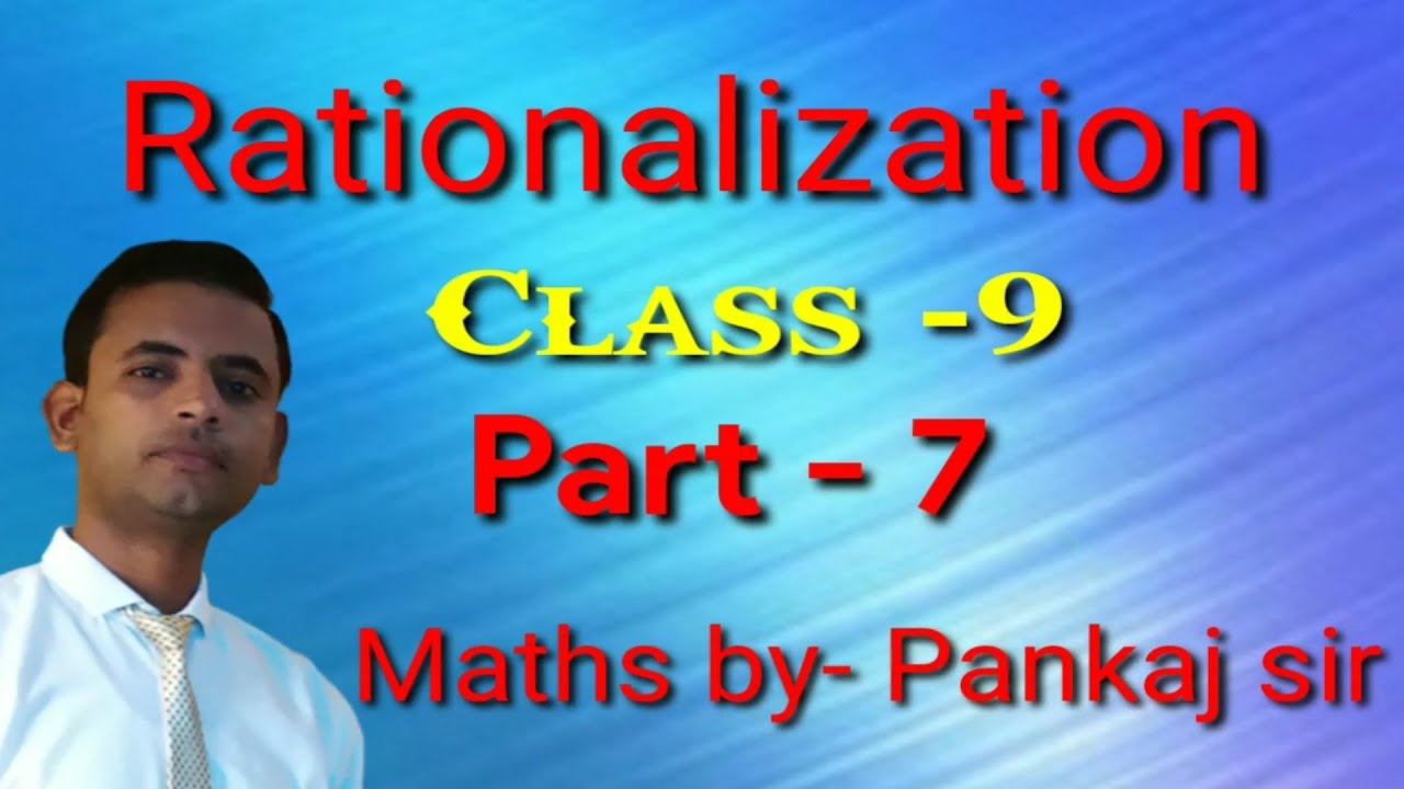 Class 9 Rationalization Chapter 1 YouTube Class 9 rationalization chapter 1 youtube