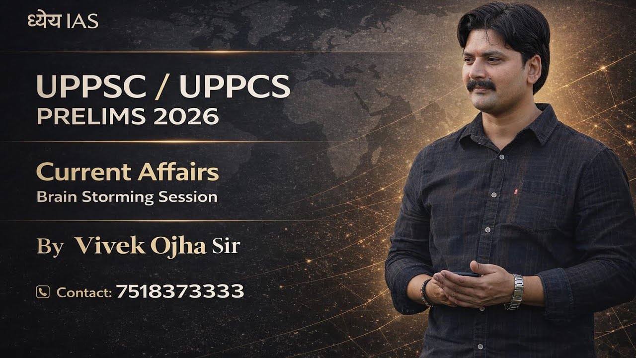 UPSC/UPPCS PRELIMS Current Affairs CLASS 6 by Vivek Ojha Sir