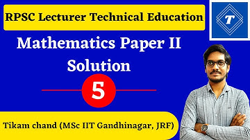 RPSC Lecturer Technical Education Mathematics Question Paper 2 Solution | Part-5 | Q 29-36 | TIMES