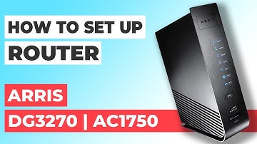 ✅ How to Setup ARRIS DG3270 | How to Set Up ARRIS AC1750 DG3270 WiFi Router