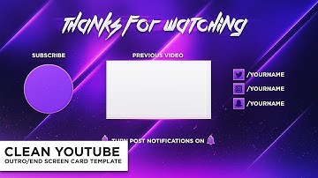 Clean Outro/End Screen Card Photoshop Template *FREE*