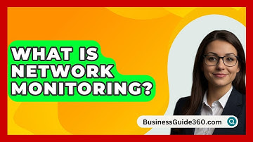What Is Network Monitoring? - BusinessGuide360.com