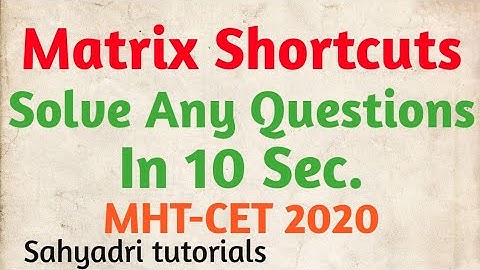 MHT-CET | Matrix | Solve Any Question In 10 Sec. | Sahyadri Tutorials