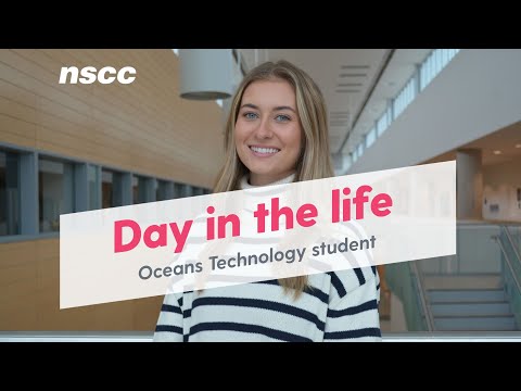 Day in the life of an Oceans Technology student at NSCC