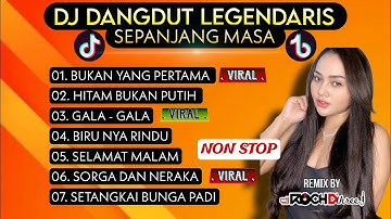 DJ SLOW BUKAN YANG PERTAMA -  HITAM BUKAN PUTIH II  DJ DANGDUT LEGENDARIS